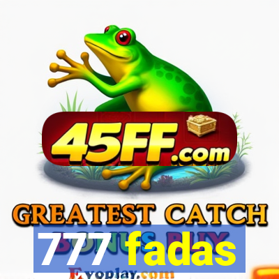 777 fadas